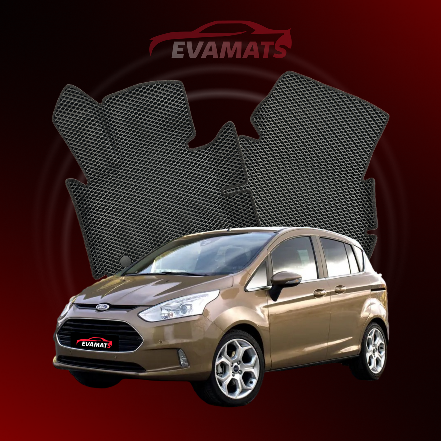 Dywaniki samochodowe EVAMATS do Ford B-MAX 2012-2017 rok MINIVAN